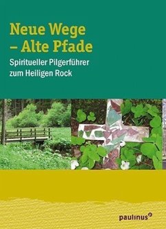 Neue Wege - Alte Pfade - Müller-Bauer, Karin