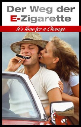Der Weg der E-Zigarette Der Weg der E-Zigarette