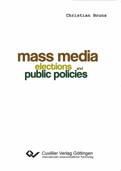 Mass Media, Elections, and Public Policies - Bruns, Christian