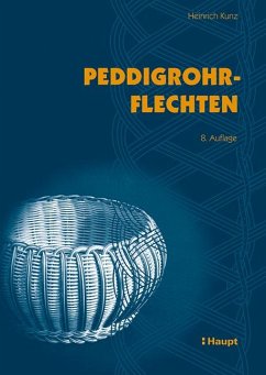 Peddigrohrflechten - Kunz, Heinrich
