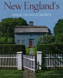 New England's Historic Homes & Gardens - Beckius, Kim Knox