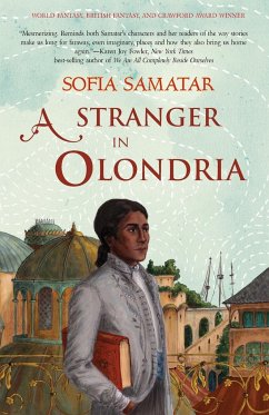 A Stranger in Olondria - Samatar, Sofia
