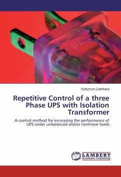 Repetitive Control of a three Phase UPS with Isolation Transformer - Çetinkaya, Süleyman