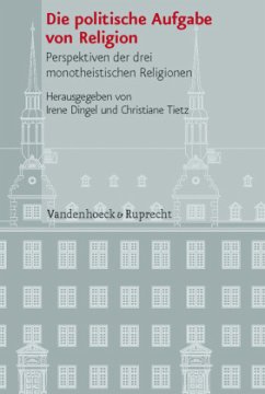 Die politische Aufgabe von Religion