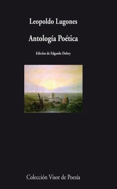 Antología poética - Lugones, Leopoldo; Dobry Lewin, Edgardo
