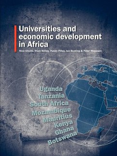 Universities and Economic Development in Africa - Cloete, Nico; Bailey, Tracy; Pillay, Pundy