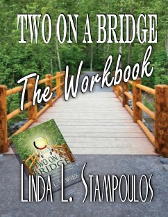 Two on a Bridge the Workbook - Stampoulos, Linda L.