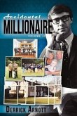 Accidental Millionaire: Volume II