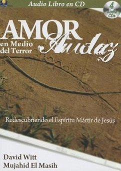 Amor Audaz Sin Miedo Amor - Witt, David; El Masih, Mujahid