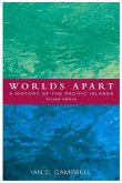 Worlds Apart: A History of the Pacific Islands