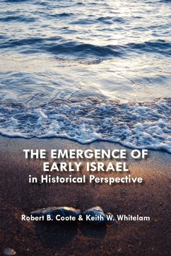 The Emergence of Early Israel in Historical Perspective - Coote, Robert B.; Whitelam, Keith W.