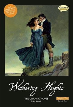 Wuthering Heights the Graphic Novel: Original Text - Bronte, Emily
