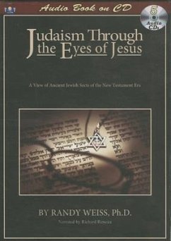 Judaism Through the Eyes of Jesus - Weiss, Randy