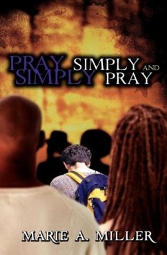 Pray Simply - Miller, Marie A