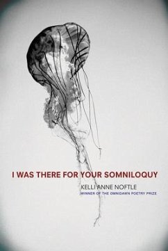 I Was There for Your Somniloquy - Noftle, Kelly Anne