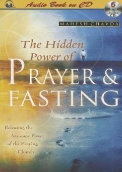 The Hidden Power of Prayer & Fasting - Chavda, Mahesh