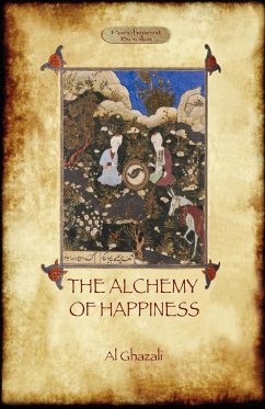 The Alchemy of Happiness - Al Ghazali, Abu Hamed
