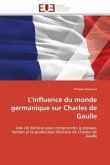 L'influence du monde germanique sur Charles de Gaulle