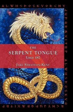 The Serpent Tongue - Stratton-Kent, Jake