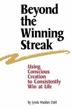 Beyond the Winning Streak - Dahl, Lynda Madden