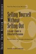 Selling Yourself Without Selling Out: A... - Bild 1