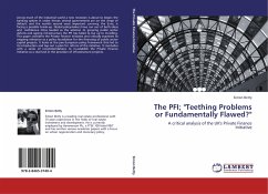 The PFI; &quote;Teething Problems or Fundamentally Flawed?&quote;