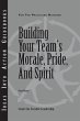 Building Your Team's Morale, Pride, and... - Bild 1