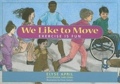 We Like to Move - April, Elyse; Ryan, Regina Sara