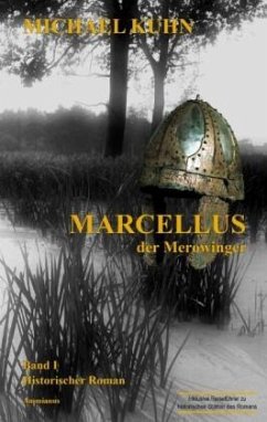 Marcellus - Der Merowinger - Kuhn, Michael