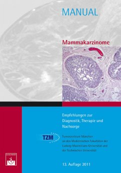 Mammakarzinome: Empfehlungen zur Diagnostik, Therapie und Nachsorge (Manuale Tumorzentrum München) - Tumorzentrum München