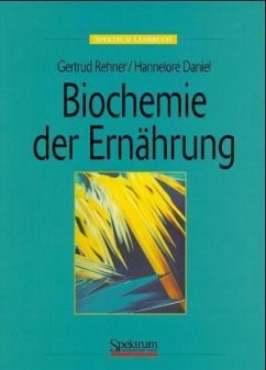 Biochemie der Ernährung - Rehner, Gertrud; Daniel, Hannelore