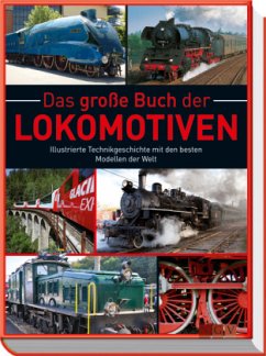 Das große Buch der Lokomotiven - Dörflinger, Michael