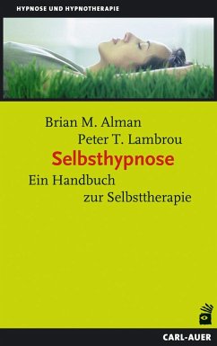 Selbsthypnose - Alman, Brian M.;Lambrou, Peter T.