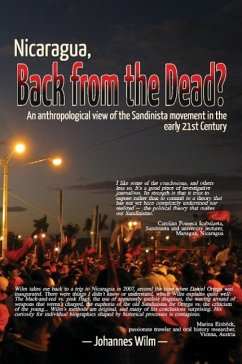 Cover Nicaragua, Back from the Dead? an Anthropological View of the Sandinista Movement in the Early 21st Century