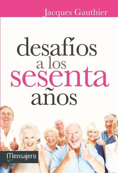 Desafíos a los sesenta años - Gauthier, Jacques