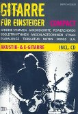 Gitarre für Einsteiger compact (+CD) für Gitarre/Tabulatur Gitarre für Einsteiger compact (+CD) für Gitarre/Tabulatur