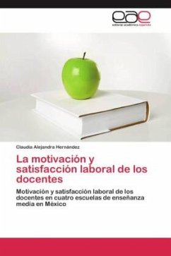 La motivación y satisfacción laboral de los docentes - Hernández, Claudia Alejandra