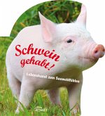 Schwein gehabt! Schwein gehabt!