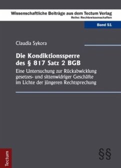 Die Kondiktionssperre des 817 Satz 2 BGB - Sykora, Claudia;ehemals: Schröger