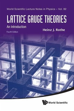 LATTICE GAUGE THEORIES (4TH ED) - Heinz J Rothe