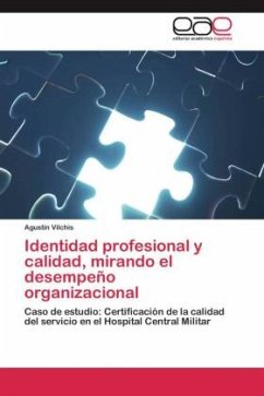 Identidad profesional y calidad, mirando el desempeño organizacional - Vilchis, Agustín