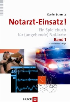 Notarzt-Einsatz! Band 1 - Schmitz, Daniel