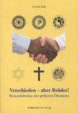 Verschieden - aber Brüder! Verschieden - aber Brüder!