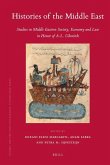 Histories of the Middle East: Studies in Middle Eastern Society, Economy and Law in Honor of A.L. Udovitch