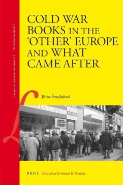 Cold War Books in the 'Other' Europe and What Came After - Smejkalová, Ji&