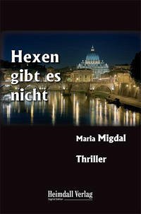 Hexen gibt es nicht - Migdal, Maria