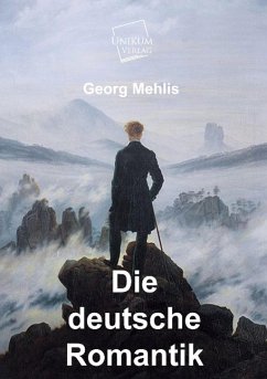 Die deutsche Romantik - Mehlis, Georg