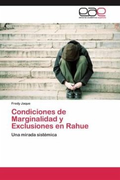 Condiciones de Marginalidad y Exclusiones en Rahue - Jaque, Fredy