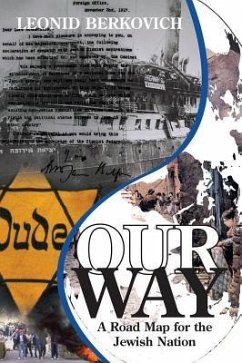 Our Way: A Road Map for the Jewish Nation - Berkovich, Leonid