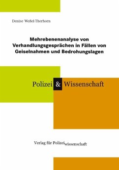 Mehrebenenanalyse von Verhandlungsgesprächen in Fällen von Geiselnahmen und Bedrohungslagen - Weßel-Therhorn, Denise